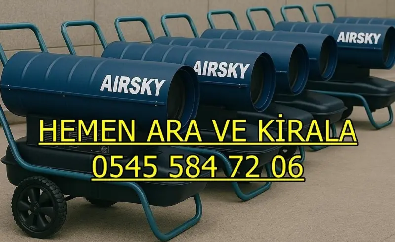 Balıkesir Bandırma Mazotlu Isıtıcı Kiralama
