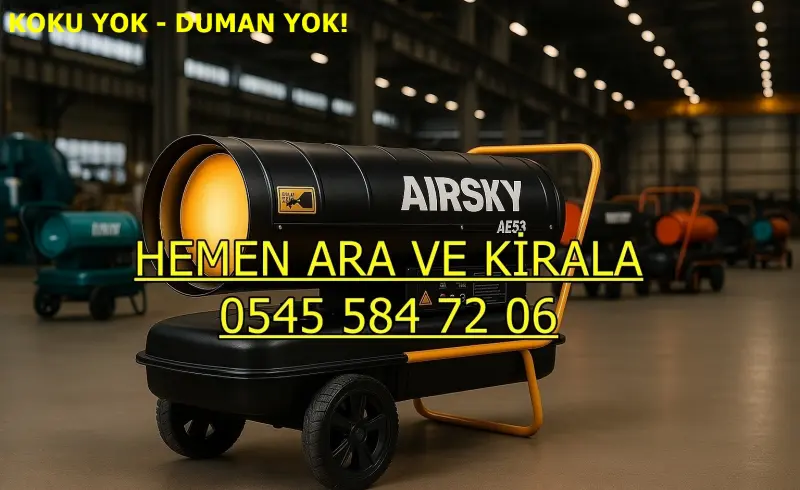 Konya Beyşehir Mazotlu Isıtıcı Kiralama