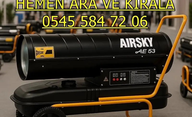 Samsun Terme Mazotlu Isıtıcı Kiralama