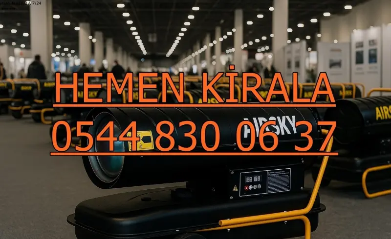 Trabzon Akçaabat Mazotlu Isıtıcı Kiralama